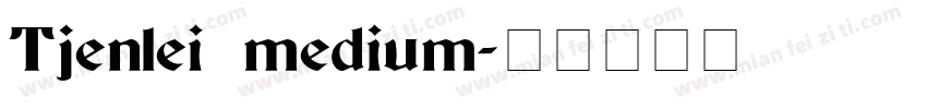 Tjenlei medium字体转换